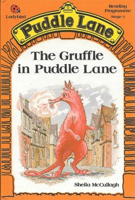 1. The Gruffle in Puddle Lane. (Front Cover)